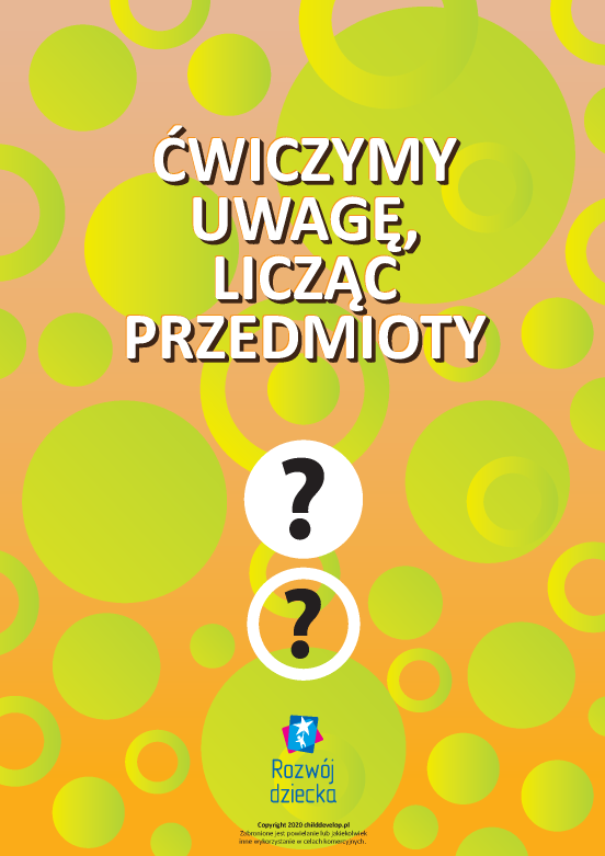 Ćwiczymy uwagę, licząc przedmioty Ćwiczymy uwagę, licząc przedmioty