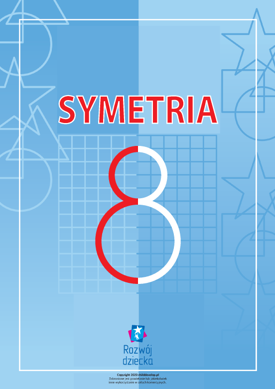 Uczymy się symetrii (proste figury) Uczymy się symetrii (proste figury)