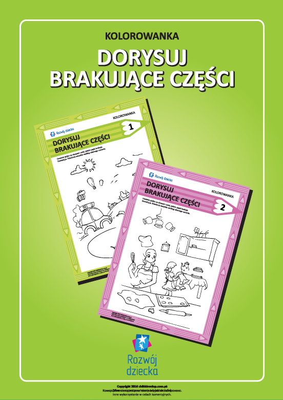 Dorysuj brakujące części rysunku Dorysuj brakujące części rysunku