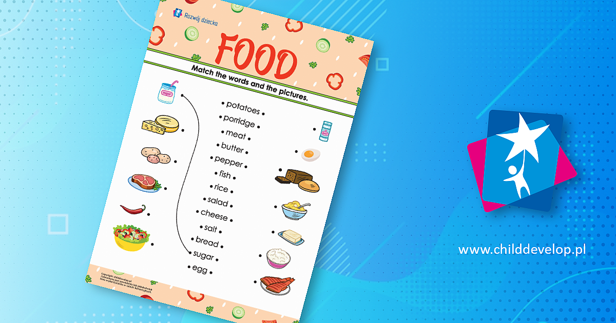 Food (jedzenie) – match words and pictures – do druku karty pracy