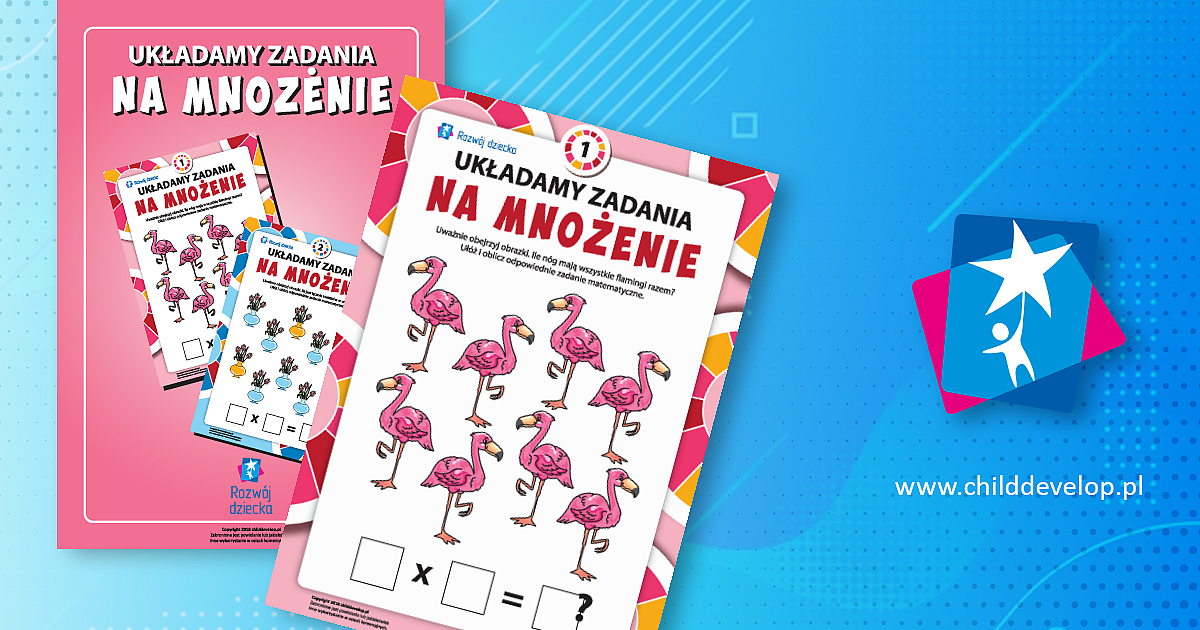 Układamy zadania na mnożenie – do druku karty pracy Mnożenie dla
