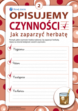 Opisujemy kolejność czynności: jak zaparzyć herbatę Opisujemy kolejność czynności: jak zaparzyć herbatę