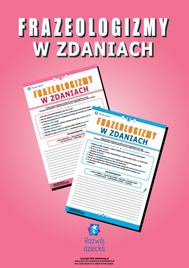 Wykorzystujemy frazeologizmy w zdaniach (język polski)