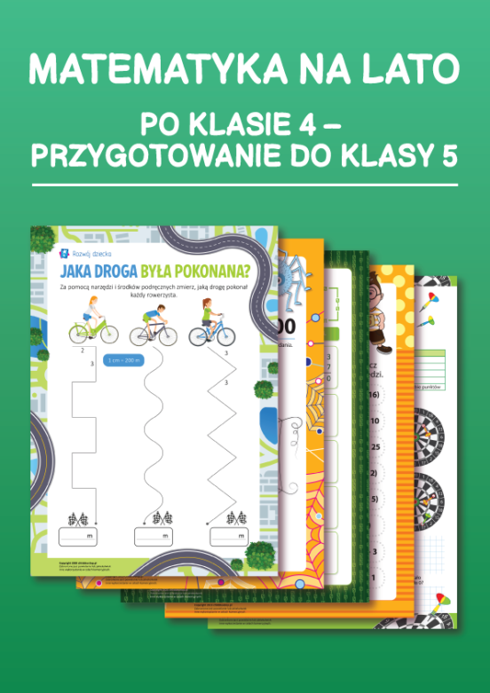 Matematyka na lato po klasie 4 – przygotowanie do klasy 5