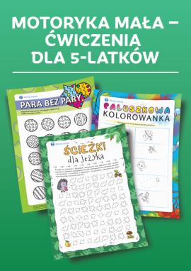Motoryka mała – ćwiczenia dla 5-latków