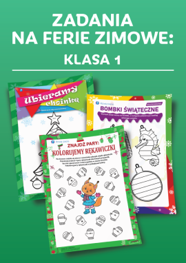 Zadania na ferie zimowe: klasa 1