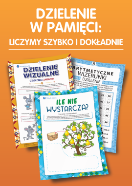 Dzielenie w pamięci: liczymy szybko i dokładnie