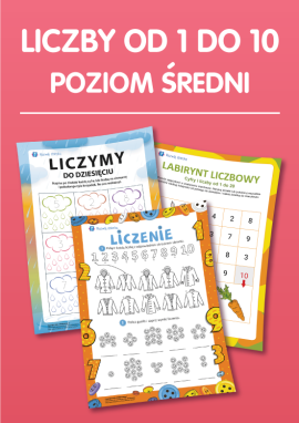 Liczby od 1 do 10: zasady liczenia, liczebniki porządkowe (poziom średni)