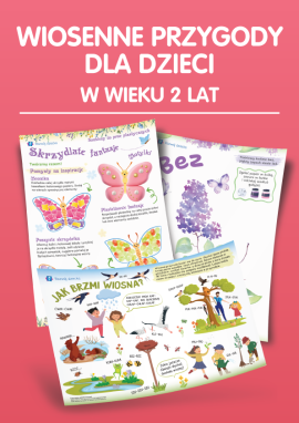 Wiosenne przygody dla dzieci w wieku 2 lat