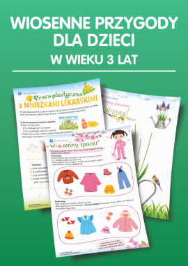 Wiosenne przygody dla dzieci w wieku 3 lat